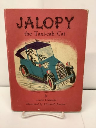 Item #97099 Jalopy the Taxi Cab Cat. Louise Cochrane, Elizabeth Jackson