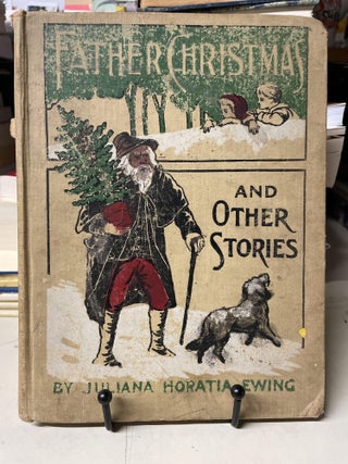 Item #97109 Old Father Christmas and Other Tales. Juliana Horatia Ewing