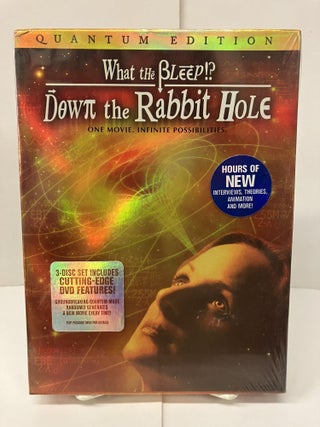 Item #97143 What the Bleep; Down the Rabbit Hole; Quantum Edition, 3-DVD set