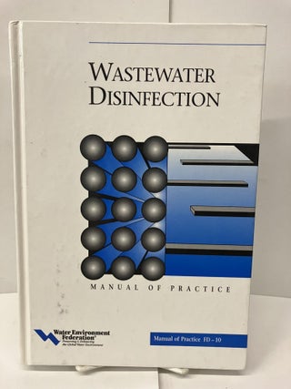 Item #97158 Wastewater Disinfection: Manual of Practice Fd-10. Domenic Grasso