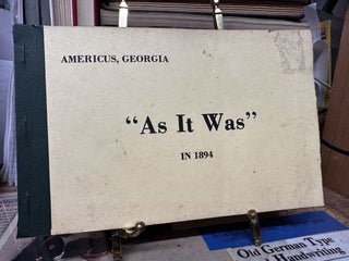 Item #97262 "As it Was" in 1894; Americus, Georgia