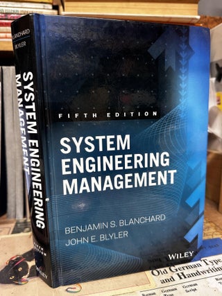 Item #97272 System Engineering Management. Benjamin S. Blanchard, John E. Blyler