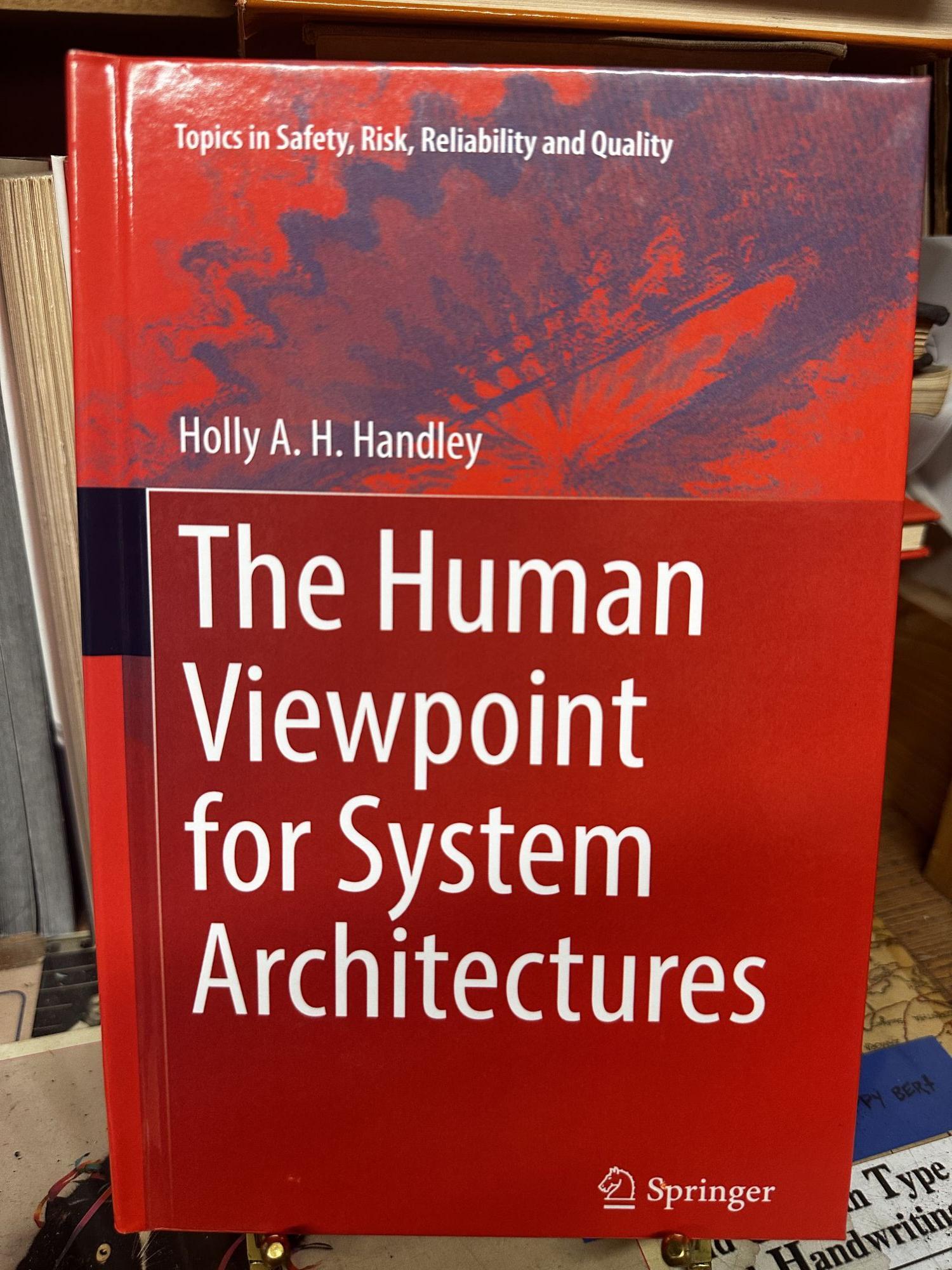 The Human Viewpoint for System Architectures | Holly A. H. Handley ...