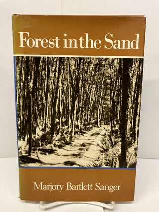 Item #97350 Forest in the Sand. Marjory Bartlett Sanger