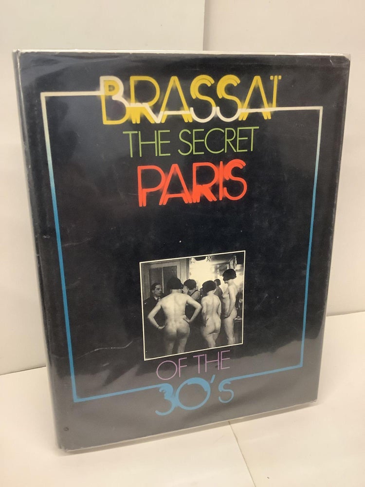 Item #97351 The Secret Paris of the 30's. Brassai, Richard trans Miller.