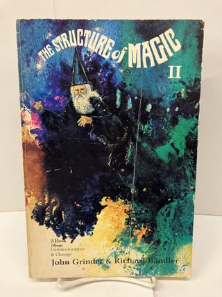 Item #97386 The Structure of Magic: A Book About Language and Therapy. Richard Bandler, John Grinder