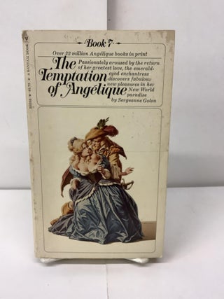 Item #97400 The Temptation of Angelique, Book 7, X6392. Sergeanne Golon