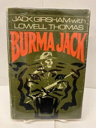 Item #97429 Burma Jack. Jack Grisham, Lowell Thomas