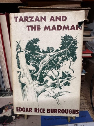 Item #97485 Tarzan and the Madman. Edgar Rice Burroughs