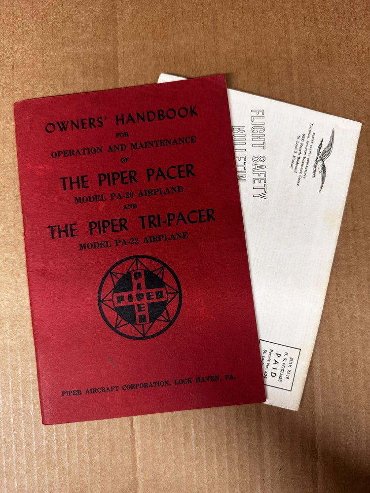 Item #97494 Owners' Handbook for Operation and Maintenance of The Piper Pacer, Model PA-20 Airplane and The Piper Tri-Pacer, Model PA-22 Airplane