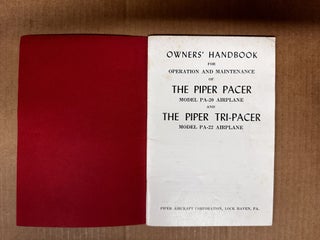 Owners' Handbook for Operation and Maintenance of The Piper Pacer, Model PA-20 Airplane and The Piper Tri-Pacer, Model PA-22 Airplane