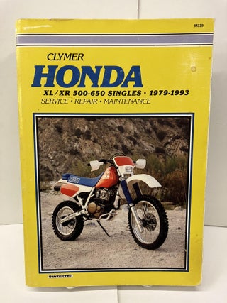 Item #97527 Clymer Honda XL / XR 500-650 Singles: 1979 1993; Service, Repair, Maintenance. Clymer