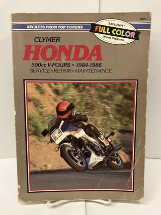 Item #97529 Clymer Honda 500cc V-Fours: 1984-1985; Service, Repair, Maintenance. Ed Scott