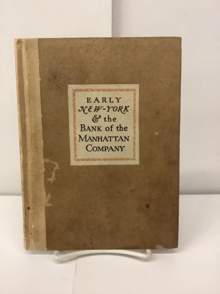 Item #97534 Early New-York & The Bank of the Manhattan Company