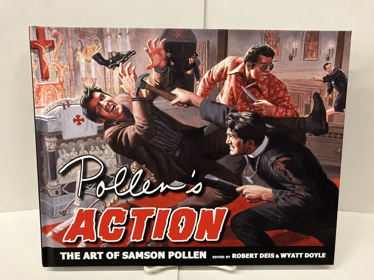 Item #97543 Pollen's Action: The Art of Samson Pollen. Robert Deis.