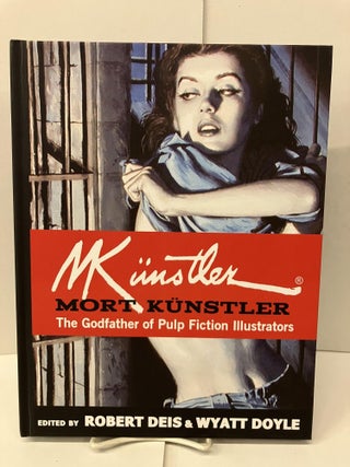 Item #97551 Mort Künstler: The Godfather of Pulp Fiction Illustrators. Robert Deis