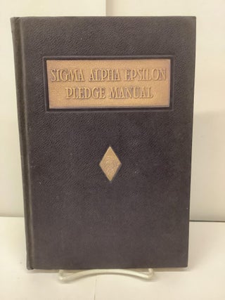 Item #97616 The Pledge Manual of Sigma Alpha Epsilon. O. K. Quivey