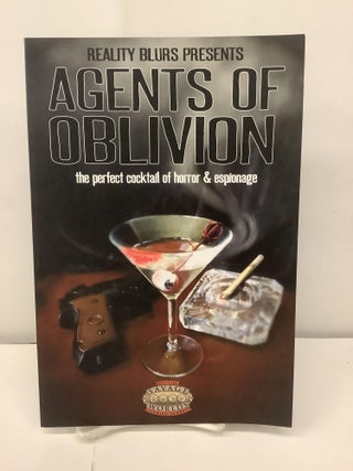 Item #97684 Agents of Oblivion; Savage Worlds. Sean Preston, Ed Wetterman
