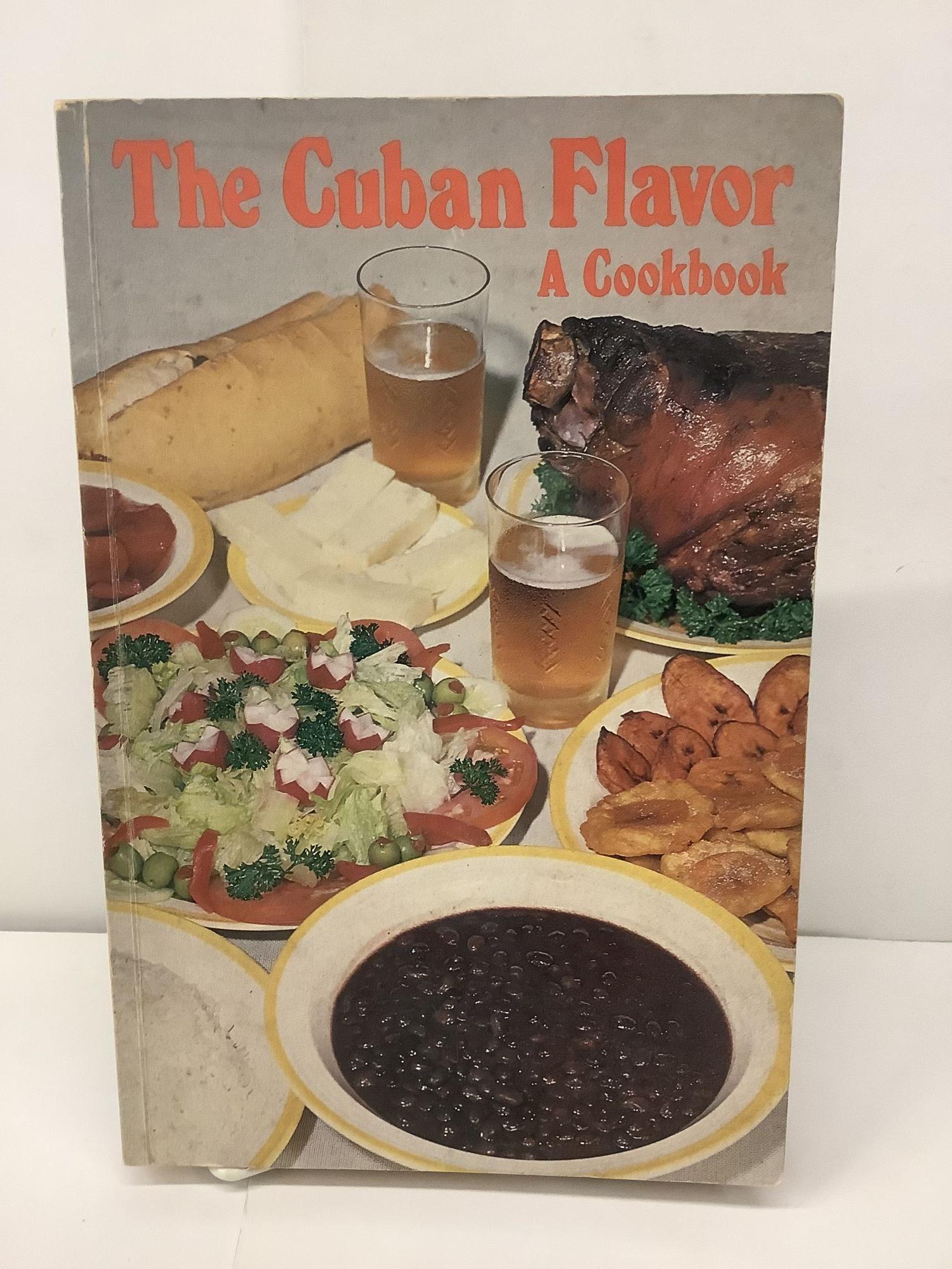 The Cuban Flavor, A Cookbook | Raquel Rabade Roque