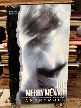Item #97750 The Merry Ménage. Anonymous