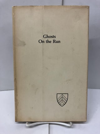Item #97785 Ghosts on the Run: Poems (Verses, Vignettes and Vibrations). M. E. Morrow