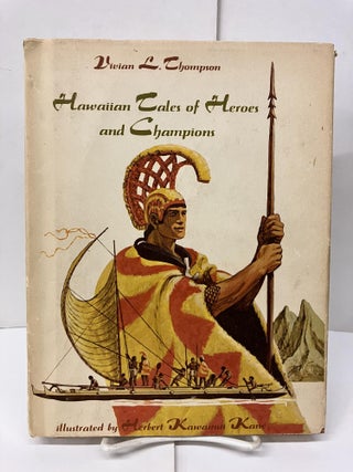 Item #97800 Hawaiian Tales of Heroes and Champions. Vivian L. Thompson