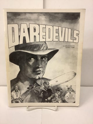 Item #97816 Daredevils; Role Playing Action and Adventure in the Two-Fisted Thirties. Robert N....