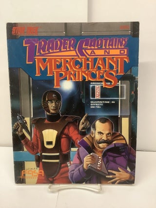 Item #97840 Trader Captains and Merchant Princes; Star Trek the Role Playing Game 2203. Guy W. Jr...