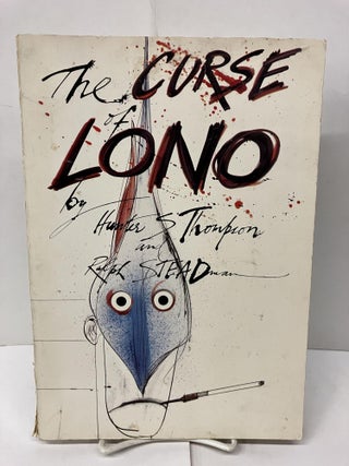 Item #97844 The Curse of Lono. Hunter S. Thompson