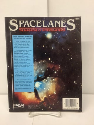 Item #97850 Spacelanes: The Magazine of Interstellar Trade; Star Trek the Role Playing Game...
