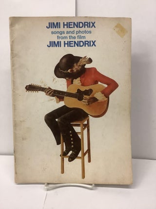 Item #97883 Jimi Hendrix; Songs and Photos from the Film Jimi Hendrix