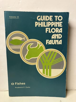 Item #97891 Guide to Philippine Flora and Fauna: Fishes. Prudencia V. Conlu