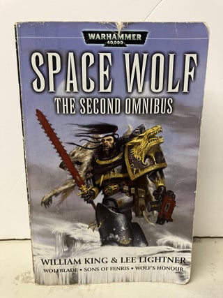 Item #97907 Space Wolf: The Second Omnibus. William King, Lee Lightner