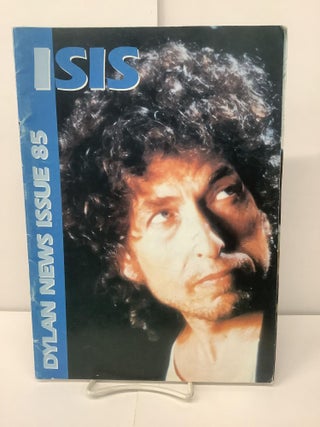 Item #97917 Isis, Dylan News, Issue 85, June-July 1999. Derek Barker