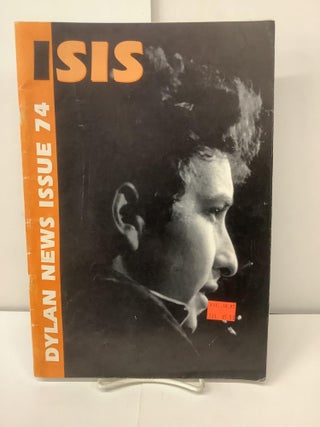 Item #97921 Isis, Dylan News, Issue 74, August 1997. Derek Barker