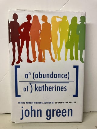 Item #97929 An Abundance of Katherines. John Green
