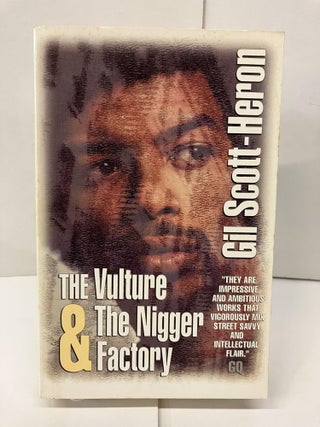 Item #98013 The Vulture and the Nigger Factory. Gil Scott-Heron