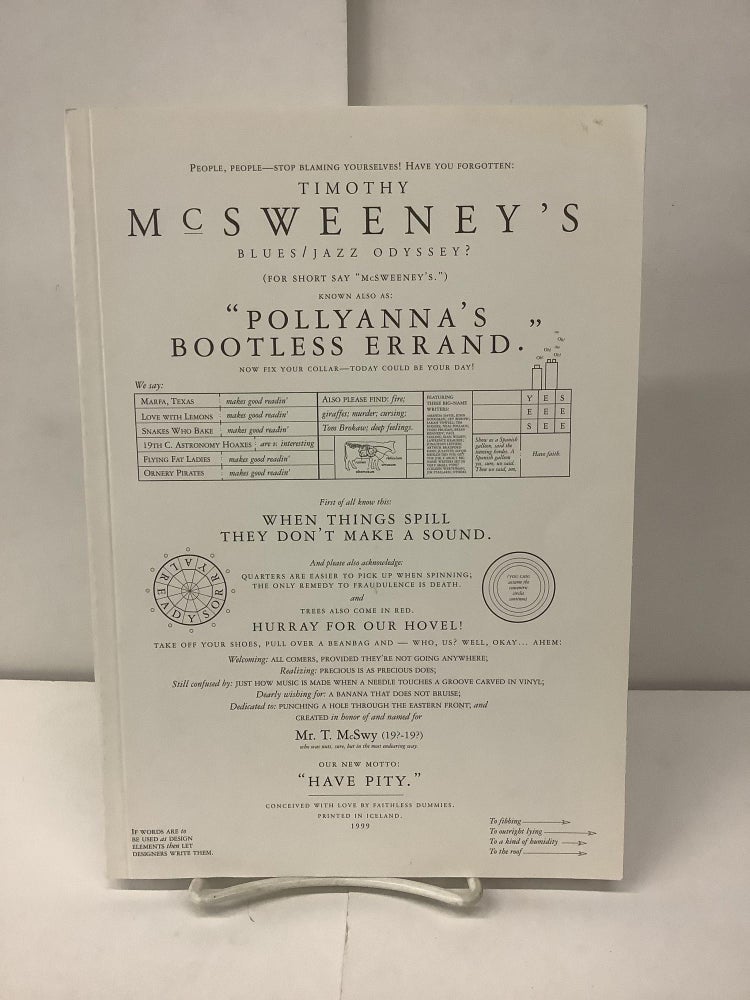 Item #98020 McSweeney's, Late Winter / Early Spring 1999; Timothy McSweeny's Blues / Jazz Odyssey, also known as Pollyanna's Bootless Errand. Timothy McSweeney.