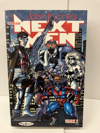 Item #98049 The Compleat Next Men, Vol. 2. John Byrne