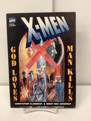 Item #98086 X-Men: God Loves, Man Kills. Christopher Claremont, Brent Eric Anderson