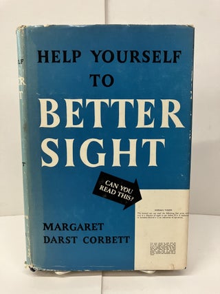 Item #98111 Help Yourself to Better Sight. Margaret Darst Corbett