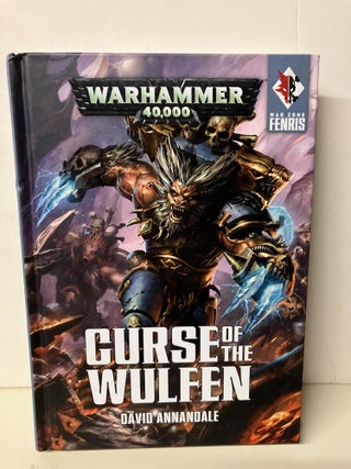 Item #98160 Curse of the Wulfen (Warhammer 40,000). David Annandale