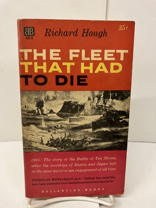 Item #98179 The Fleet That Had to Die. Richard Hough