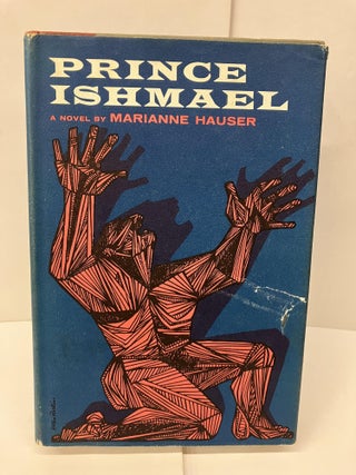 Item #98199 Prince Ishmael. Marianne Hauser