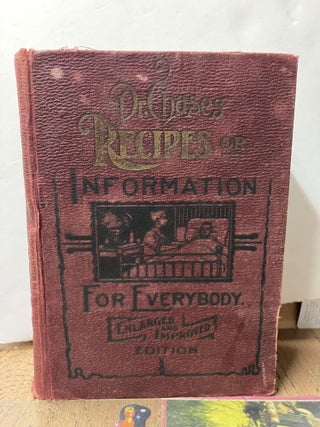Item #98230 Dr. Chase's Recipes or Information for Everybody: An Invaluable Collection Practical...