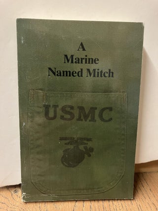 Item #98235 A Marine Named Mitch. Mitchell Paige