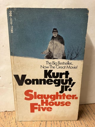 Item #98259 Slaughterhouse Five or Children's Crusade. Kurt Vonnegut