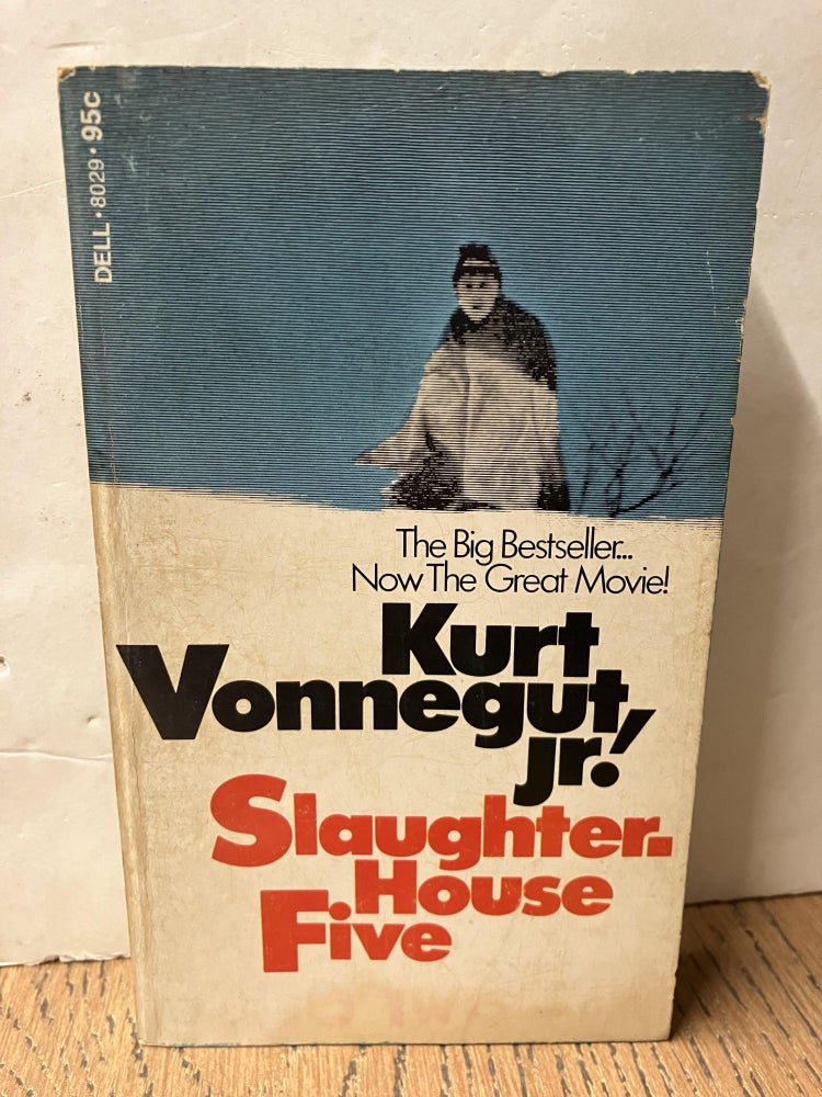 Item #98259 Slaughterhouse Five or Children's Crusade. Kurt Vonnegut.
