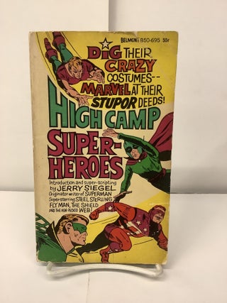 Item #98312 High Camp Superheroes, B50-695. Jerry Siegel