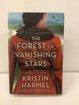 Item #98319 The Forest of Vanishing Stars. Kristin Harmel